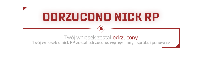 Odrzucono_NICK_RP.png.89f6e06c35694fd7e8871ec2d300b46a.png